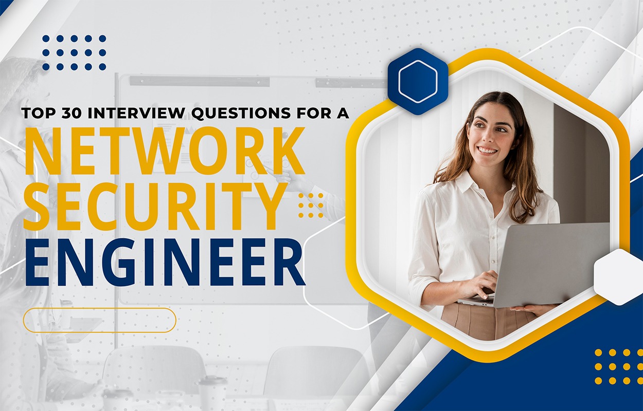 interview questions for a Network Security Engineer