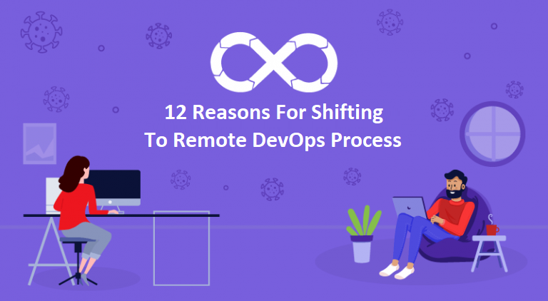 12 Reasons For Shifting To Remote DevOps Process - 2022 - uncookednews